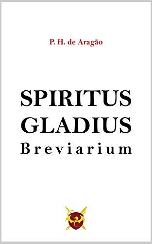 Livro PDF: Spiritus Gladius: Breviarium