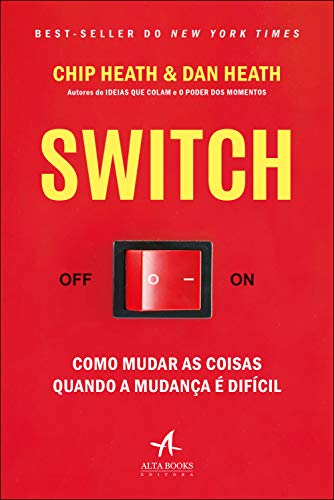 Livro PDF: SWITCH: Como mudar as coisas quando a mudança é difícil