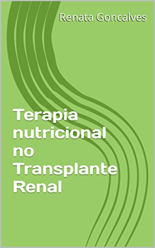 Livro PDF: Terapia nutricional no Transplante Renal