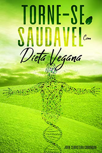 Livro PDF: Torne-Se Saudável Com Dieta Vegana