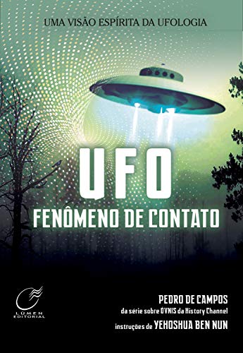 Livro PDF: UFO – Fenômeno de contato: Uma visão espírita da Ufologia