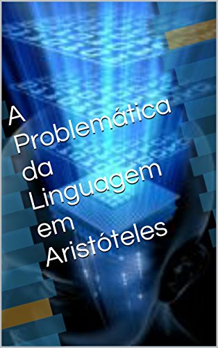Livro PDF: A Problemática da Linguagem em Aristóteles