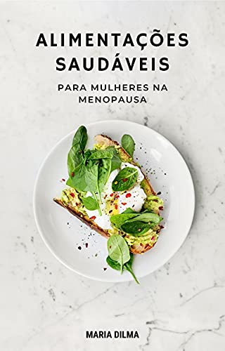 Livro PDF Alimentações Saudáveis Para Mulheres Na Menopausa