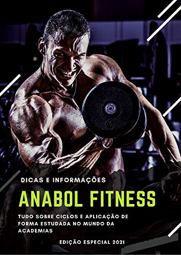 Capa do livro: Anabol Fitness: Tudo Sobre Ciclos de Anabolizantes que existe no Mercado - Ler Online pdf