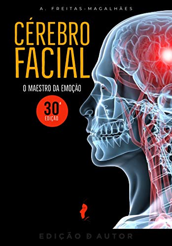 Capa do livro: Cérebro Facial – O Maestro da Emoção (30ª Ed.) - Ler Online pdf