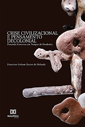 Livro PDF: Crise Civilizacional e Pensamento Decolonial: Puxando Conversa em Tempos de Pandemia