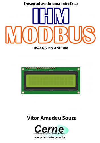 Livro PDF: Desenvolvendo uma interface IHM MODBUS RS-485 no Arduino