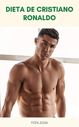 Livro PDF: Dieta De Cristiano Ronaldo : A Dieta De Cristiano Ronaldo E O Plano De Treino – Plano De Dieta De Cristiano Ronaldo – O Que Ronaldo Come Todos Os Dias