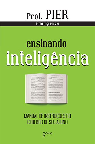 Livro PDF: Ensinando Inteligência: Manual de Instruções do Cérebro de seu Aluno
