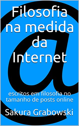 Livro PDF: Filosofia na medida da Internet: escritos em filosofia no tamanho de posts online