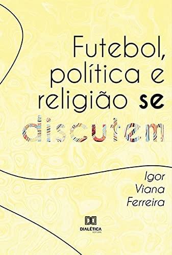 Livro PDF: Futebol, política e religião se discutem