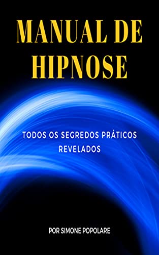 Livro PDF: Manual de Hipnose: Todos os Segredos Práticos Revelados
