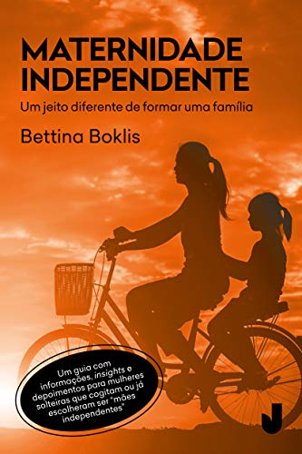 Livro PDF Maternidade independente: Um jeito diferente de formar uma família