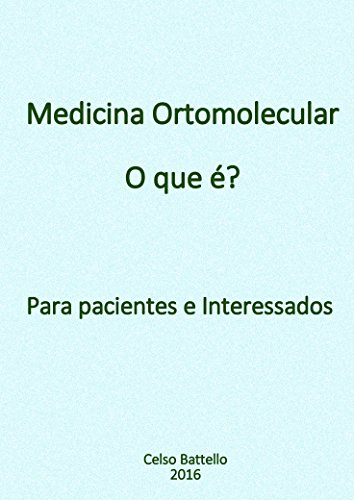 Capa do livro: Medicina Ortomolecular – O que é?: Para pacientes e interessados - Ler Online pdf