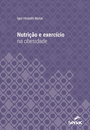 Capa do livro: Nutrição e exercício na obesidade (Série Universitária) - Ler Online pdf