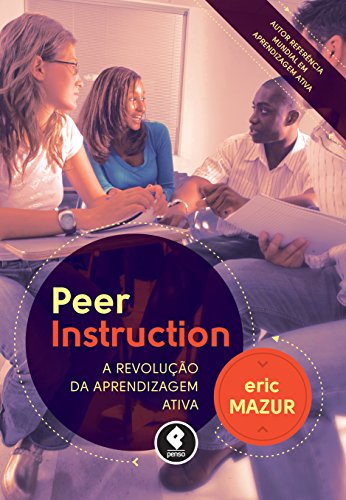 Livro PDF: Peer Instruction: A Revolução da Aprendizagem Ativa