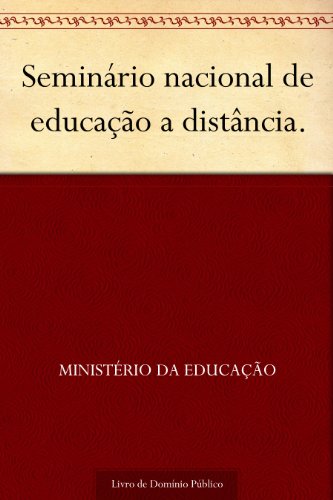 Capa do livro: Seminário nacional de educação a distância. - Ler Online pdf