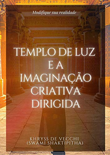 Livro PDF: TEMPLO DE LUZ E A IMAGINAÇÃO CRIATIVA DIRIGIDA