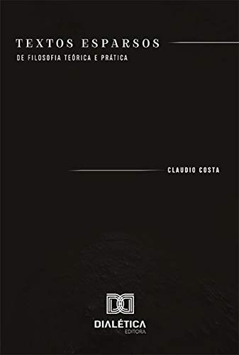 Livro PDF: Textos Esparsos: de filosofia teórica e prática