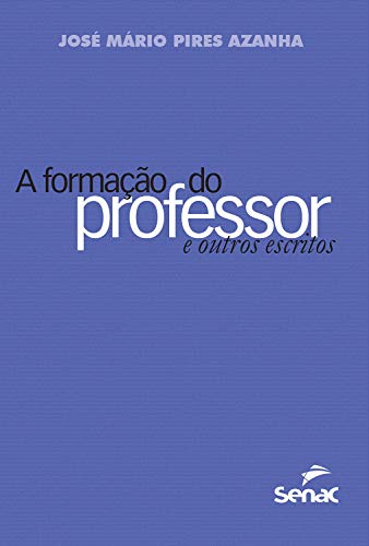 Livro PDF: A formação do professor e outros escritos