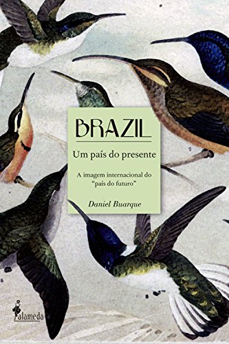 Capa do livro: Brazil um país do presente: A imagem internacional do “país do futuro” - Ler Online pdf