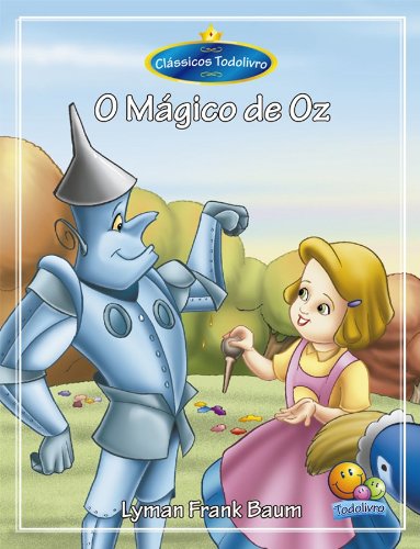 Capa do livro: Clássicos Todolivro: O Mágico de Oz - Ler Online pdf