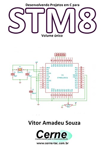 Livro PDF: Desenvolvendo Projetos em C para STM8 Volume único