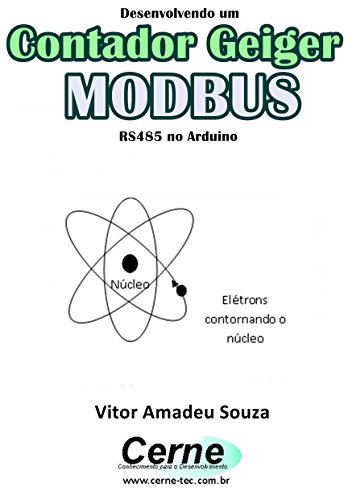 Livro PDF: Desenvolvendo um Contador Geiger MODBUS RS485 no PIC