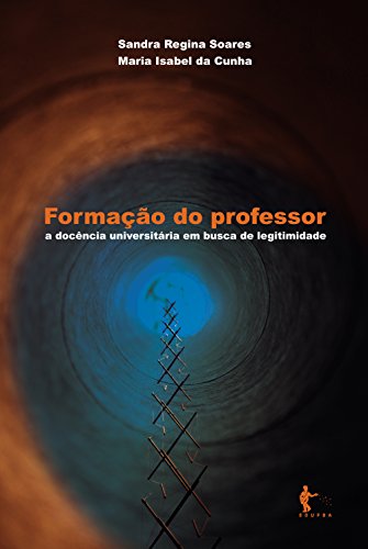 Livro PDF: Formação do professor: a docência universitária em busca de legitimidade