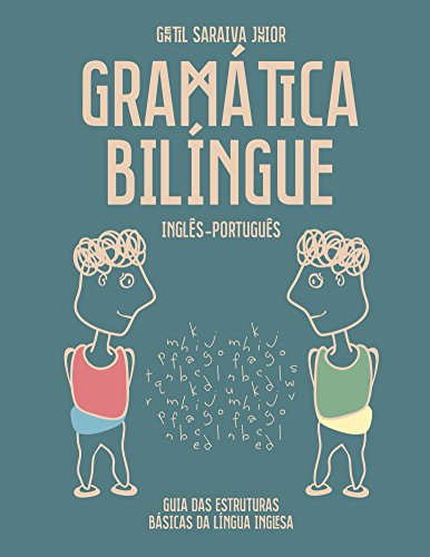 Livro PDF: Gramática Bilíngue Inglês-Português: Guia das Estruturas Básicas da Língua Inglesa