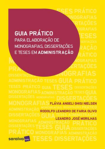 Livro PDF: Guia prático para elaboração de monografias, dissertações e teses em administração