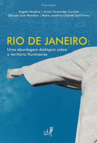 Livro PDF: Rio de Janeiro: uma abordagem dialógica sobre o território fluminense