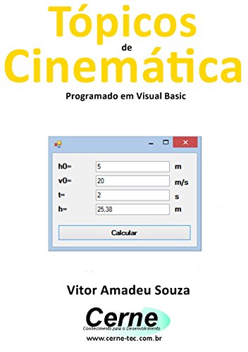 Capa do livro: Tópicos de Cinemática Programado em Visual Basic - Ler Online pdf