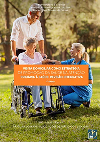 Livro PDF: Visita domiciliar como estratégia de promoção da saúde na atenção primária à saúde: revisão integrativa