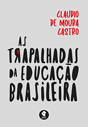Livro PDF: As Trapalhadas da Educação Brasileira