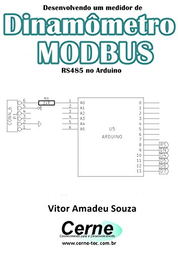Livro PDF: Desenvolvendo um medidor de Dinamômetro MODBUS RS485 no Arduino
