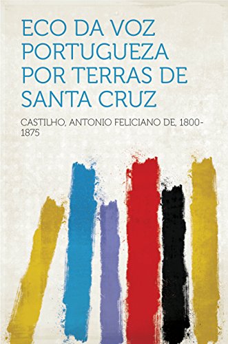 Livro PDF: Eco da Voz Portugueza por Terras de Santa Cruz