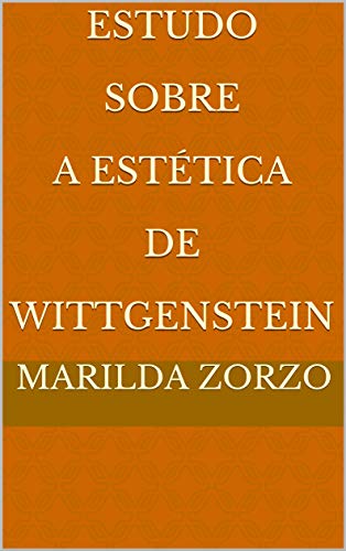 Livro PDF: Estudo Sobre A Estética de Wittgenstein