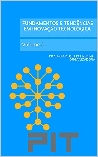 Livro PDF: Fundamentos e Tendências em Inovação Tecnológica: Volume 2