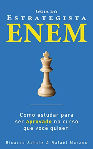 Capa do livro: Guia do Estrategista ENEM: Como estudar para ser aprovado no curso que você quiser! - Ler Online pdf