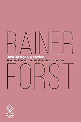 Livro PDF: Justificação e crítica: Perspectivas de uma teoria crítica da política