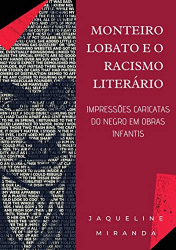 Capa do livro: Monteiro Lobato E O Racismo Literário - Ler Online pdf