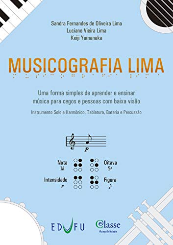 Livro PDF: Musicografia Lima: uma forma simples de aprender e ensinar música para cegos e pessoas com baixa visão