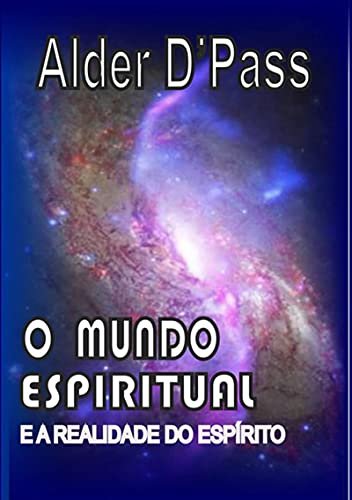 Livro PDF: O Mundo Espiritual E A Realidade Do Espírito