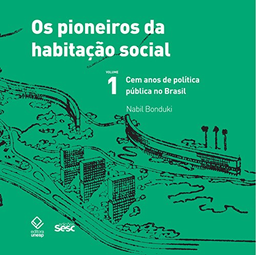 Capa do livro: Os pioneiros da habitação social – Vol 1 - Ler Online pdf