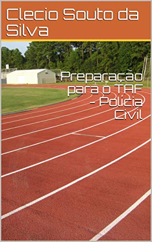 Livro PDF: Preparação para o TAF – Polícia Civil