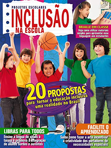 Livro PDF: Projetos Escolares Inclusão na Escola: Edição 2
