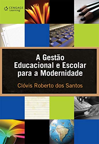 Livro PDF: A gestão educacional e escolar para a modernidade