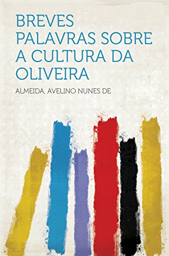 Livro PDF: Breves palavras sobre a cultura da Oliveira