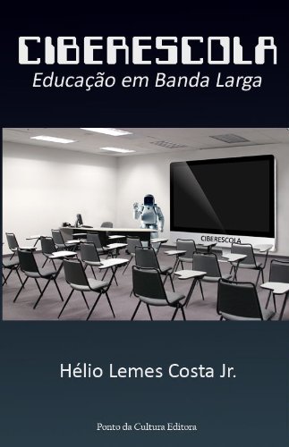 Capa do livro: CiberEscola: Educação em Banda Larga - Ler Online pdf